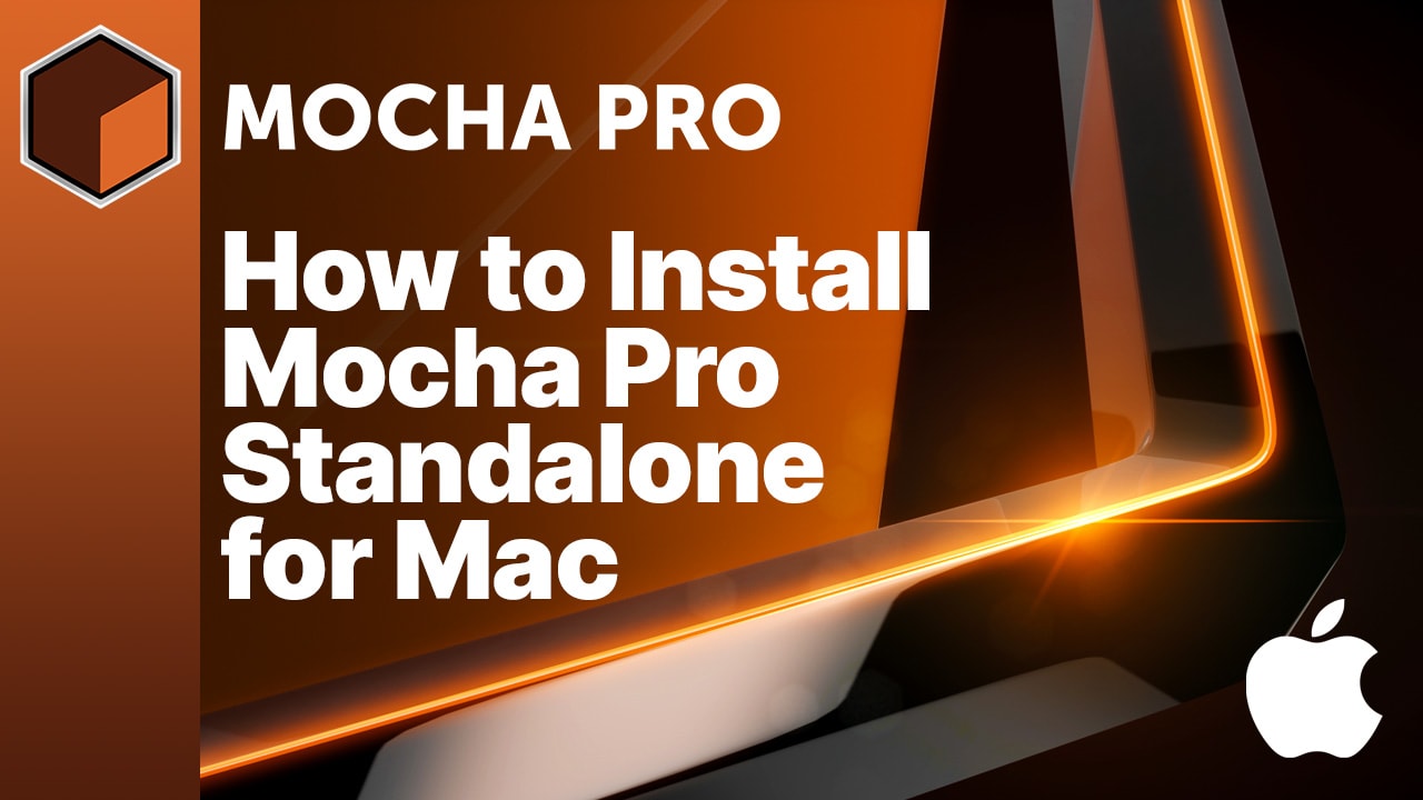 How to Install Mocha Pro Standalone for Mac