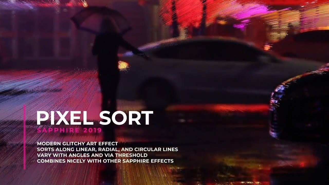Sapphire 2019: PixelSort Effect