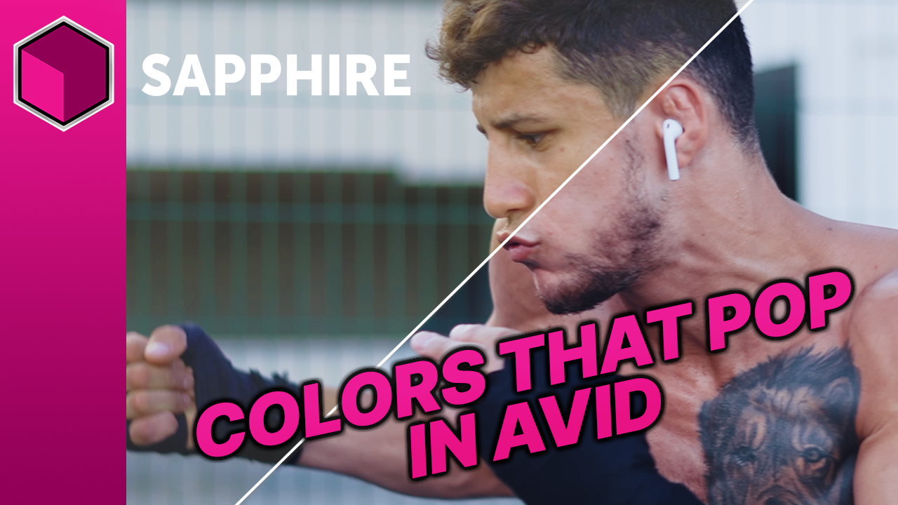 Sapphire ColorFuse: Stunning Color Finishing inside Avid Media Composer