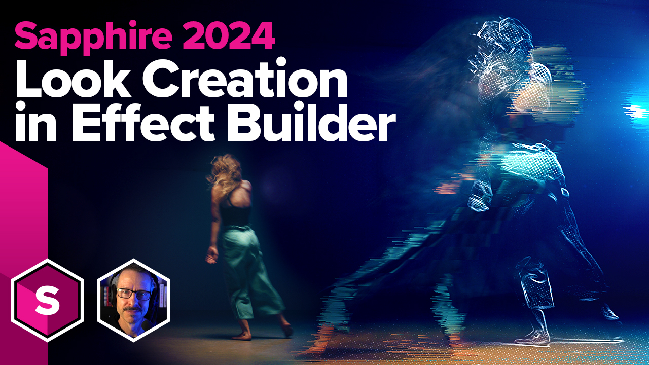 Sapphire 2024 Look Creator in Builder Boris FX