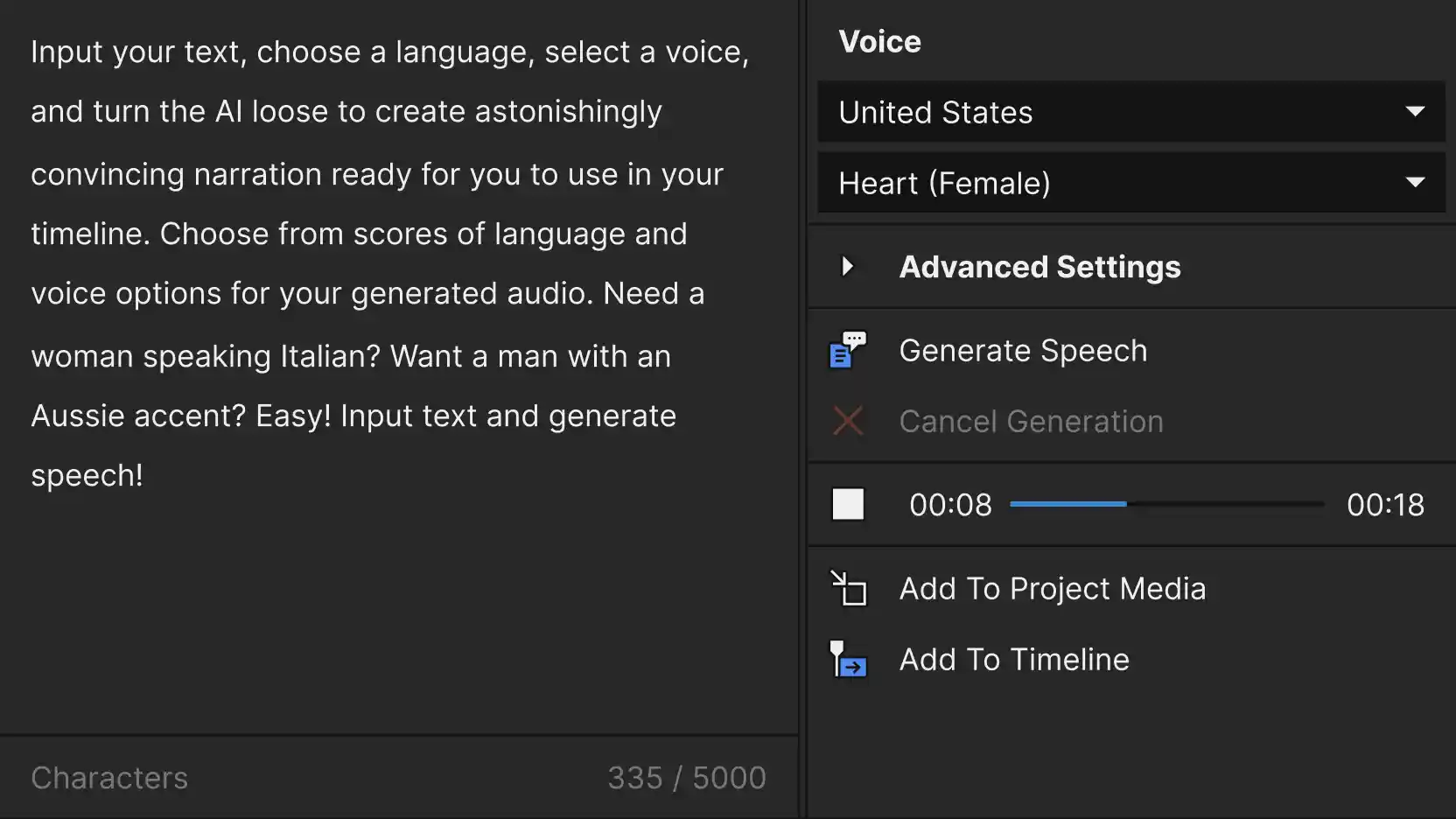 Text-to-speech panel: a text box with sample instructions and a 335/5000 character count, beside a Voice column (United States, Heart (Female)), Advanced Settings, Generate Speech, a 00:08/00:18 playback bar, Add To Project Media and Add To Timeline.